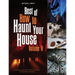 Best of How to Haunt Your House, Volume II: Dozens of Spirited DIY Projects for Parties and Halloween Displays
