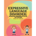 Expressive Language Disorder: Expressive Language Activities for Children