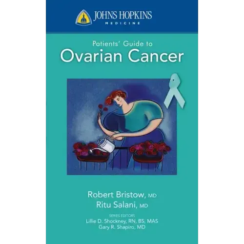 Johns Hopkins Patients' Guide to Ovarian Cancer