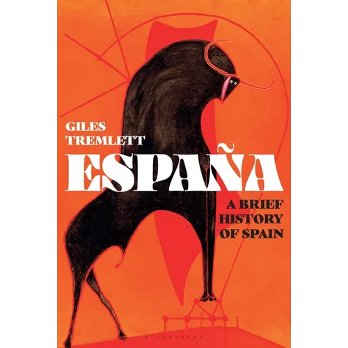 España: A Brief History of Spain