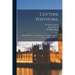 Cottoni Posthuma.: Divers Choice Pieces of That Renowned Antiquary Sir Robert Cotton, Knight and Baronet,