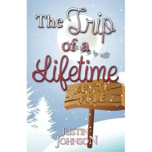 The Trip of a Lifetime