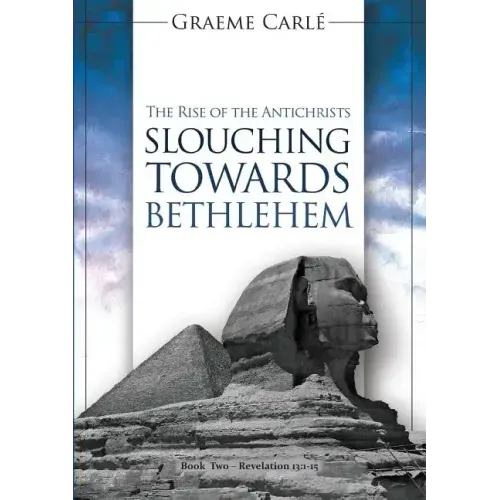 Slouching Towards Bethlehem: The Rise of the Antichrists