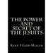 The Power and Secret of the Jesuits