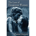 The Lure of Dangerous Women