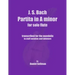 J.S. Bach Partita in A minor for Solo Flute: transcribed for the mandolin in staff notation and tablature