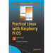Practical Linux with Raspberry Pi OS: Quick Start