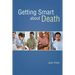 Getting Smart about Death