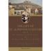 The Life of St. Alphonsus Liguori: Volume 3: The Companions of St. Alphonsus