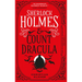 Sherlock Holmes and Count Dracula: The First of the Classified Dossier Series