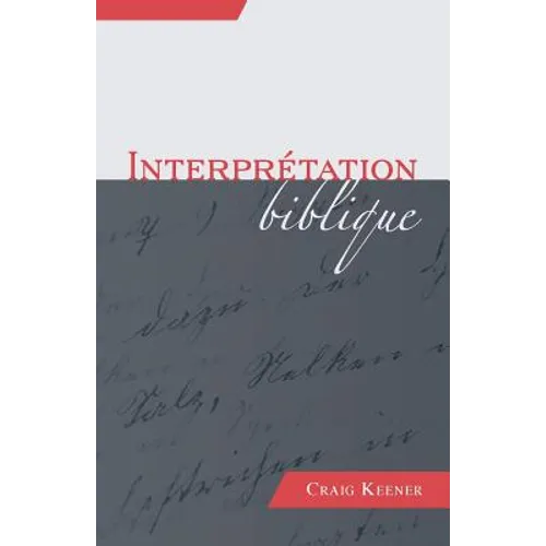 Interprétation Biblique (Biblical Interpretation)