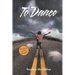 To Dance