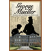George Mueller: Pickpocket to Praying Provider
