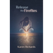 Release the Fireflies