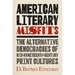 American Literary Misfits: The Alternative Democracies of Mid-Nineteenth-Century Print Cultures