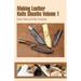 Making Leather Knife Sheaths - Volume 1