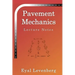 Pavement Mechanics: Lecture Notes