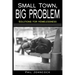 small town, BIG PROBLEM: Solutions for Homelessness
