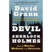 The Devil and Sherlock Holmes: Tales of Murder, Madness, and Obsession