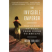 The Invisible Emperor: Napoleon on Elba from Exile to Escape