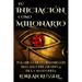 Tú Iniciación como Millonario: Palabras de un Illuminati Más Allá del Grado 33 de la Masonería