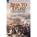 Jena to Eylau: the Disgrace and Redemption of the Old-Prussian Army