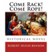 Come Rack! Come Rope!. By: Robert Hugh Benson: historical novel