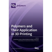 Polymers and Their Application in 3D Printing