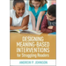 Designing Meaning-Based Interventions for Struggling Readers
