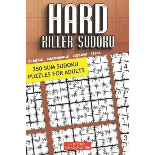 Hard Killer Sudoku: 250 Sum Sudoku Puzzles for Adults