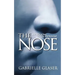 The Nose: A Profile of Sex, Beauty, and Survival