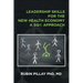 Leadership Skills for the New Health Economy a 5Q(c) Approach