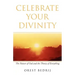 Celebrate Your Divinity