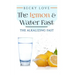 The Lemon and Water Fast: Alkaline Diet: Lemon and Water Fasting (healthy living, intermittent fasting, fasting diet, fast for weight loss, fast