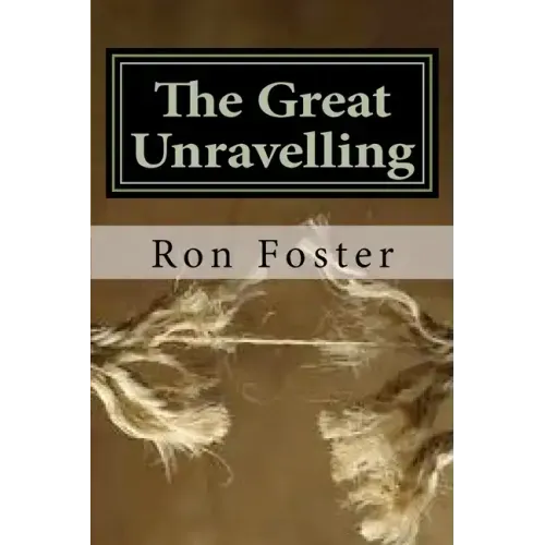 The Great Unraveling: A Preppers Perspective