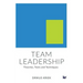 Team Leadership: Theories, Tools and Techniques