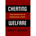 Cheating Welfare: Public Assistance and the Criminalization of Poverty
