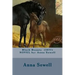 Black Beauty (1877) NOVEL by: Anna Sewell