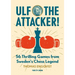 Ulf - The Attacker: 56 Thrilling Games from Sweden's Chess Legend