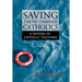 Saving Those Damned Catholics