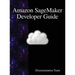 Amazon SageMaker Developer Guide