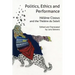 Politics, Ethics and Performance: Hélène Cixous and the Théâtre Du Soleil