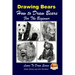 Drawing Bears: How to Draw Bears For the Beginner