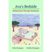 Ava's Bedside: Making Sense Through Attachment