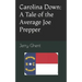 Carolina Down: A Tale of the Average Joe Prepper