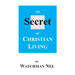 The Secret of Christian Living