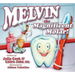 Melvin the Magnificent Molar