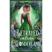 Betrayed in Wonderland