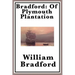 Bradford: Of Plymouth Plantation