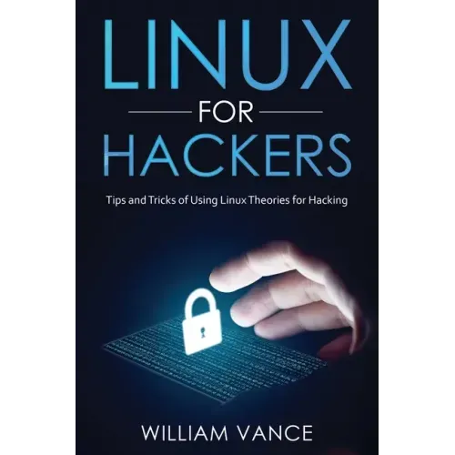 Linux for Hackers: Tips and Tricks of Using Linux Theories for Hacking